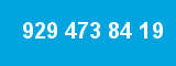 929 473 84 19 929 473 84 19